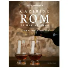 Caribisk Rom - Et Hav af Smag - Rombog af Mads Heitmann -  Bøger - Magasiner